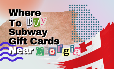 Where To Buy Subway Gift Cards Near Georgia