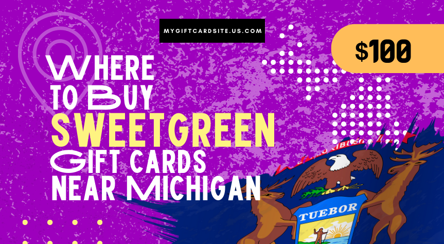 Where To Buy Sweetgreen Gift Cards Near Michigan