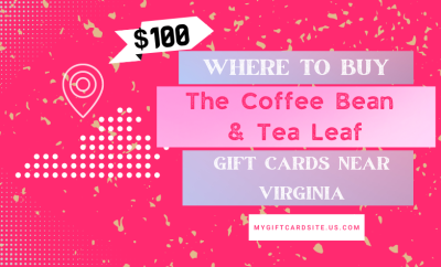 Where To Buy The Coffee Bean & Tea Leaf Gift Cards Near Virginia