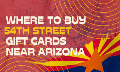 Where To buy 54th Street Gift cards Near Arizona