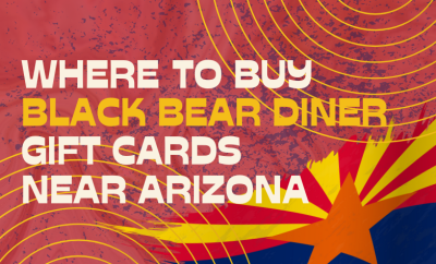 Where To buy Black Bear Diner Gift cards Near Arizona