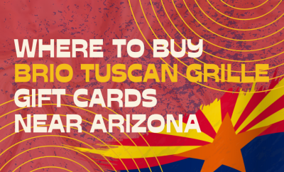 Where To buy Brio Tuscan Grille Gift cards Near Arizona