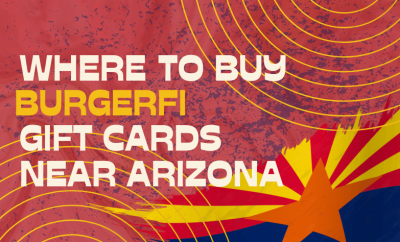 Where To buy BurgerFi Gift cards Near Arizona