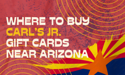 Where To buy Carl’s Jr. Gift cards Near Arizona