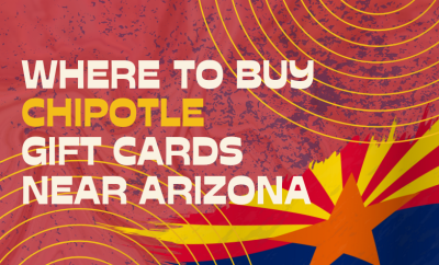 Where To buy Chipotle Gift cards Near Arizona
