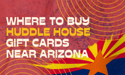 Where To buy Huddle House Gift cards Near Arizona
