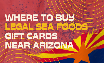 Where To buy Legal Sea Foods Gift cards Near Arizona
