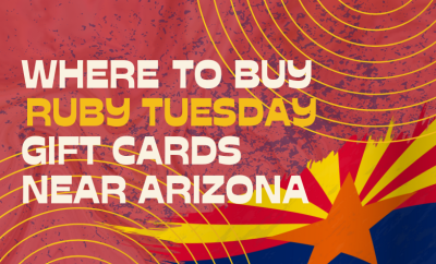 Where To buy Ruby Tuesday Gift cards Near Arizona
