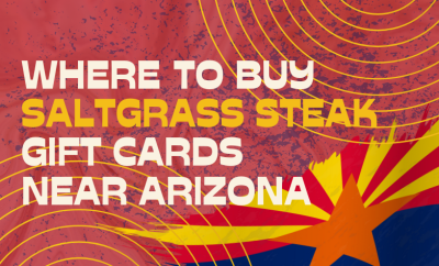 Where To buy Saltgrass Steak House Gift cards Near Arizona