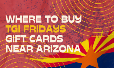 Where To buy TGI Fridays Gift cards Near Arizona