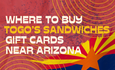 Where To buy Togo’s Sandwiches Gift cards Near Arizona