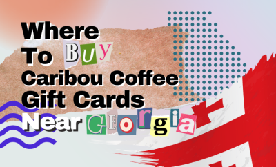 where to buy Caribou Coffee gift cards near Georgia