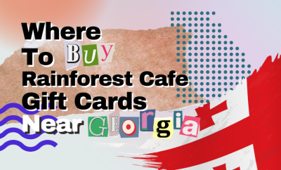 where to buy Rainforest Cafe gift cards near Georgia