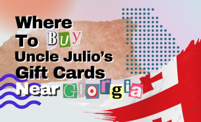 where to buy Uncle Julio’s gift cards near Georgia